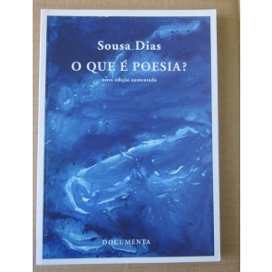 DIAS (SOUSA) - O QUE É A POESIA?