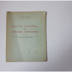 PERES (DAMIÃO) - SENTIDO UNIVERSAL DA EXPANSÃO PORTUGUESA