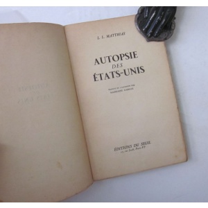 MATTHIAS (L. L.) - AUTOPSIE DES ÉTATS-UNIS