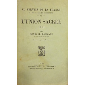 POINCARÉ (RAYMOND) - L'UNION SACRÉE 1914