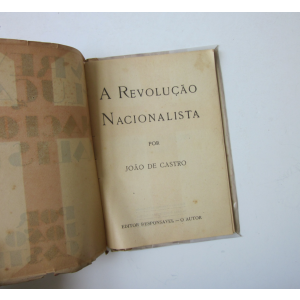 CASTRO (JOÃO DE) - A REVOLUÇÃO NACIONALISTA
