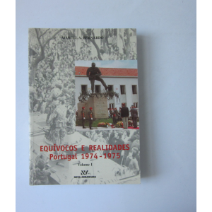 BERNARDO (MANUEL A.) - EQUÍVOCOS E REALIDADES: PORTUGAL 1974-1975