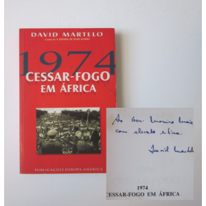 MARTELO (DAVID) - 1974: CESSAR-FOGO EM ÁFRICA