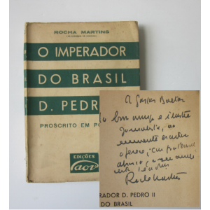 MARTINS (ROCHA) - IMPERADOR (O) DO BRASIL D. PEDRO II