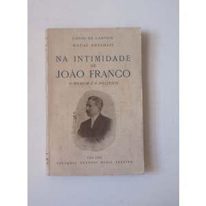 CARNIDE (CONDE DE) - NA INTIMIDADE DE JOÃO FRANCO