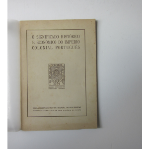 FIGUEIREDO (MANUEL DE) - SIGNIFICADO (O) HISTÓRICO E ECONÓMICO DO IMPÉRIO COLONIAL PORTUGUÊS