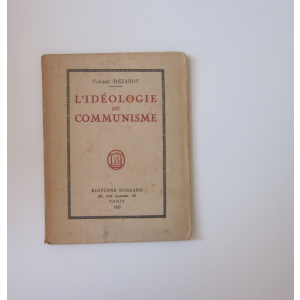 RÉZANOV (COLONEL) - L'IDÉOLOGIE DU COMMUNISME