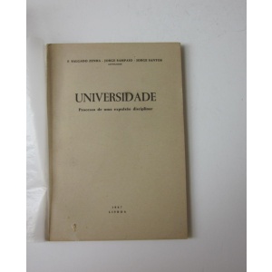 ZENHA (F. SALGADO), SAMPAIO (JORGE) & SANTOS (JORGE) - UNIVERSIDADE: PROCESSO DE UMA EXPULSÃO DISCIPLINAR