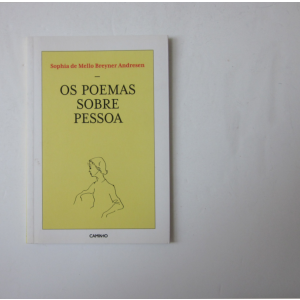 ANDRESEN (SOPHIA DE MELLO BREYNER) - OS POEMAS SOBRE PESSOA