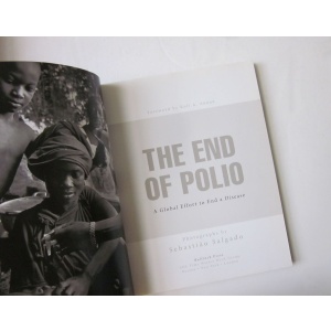 SALGADO (SEBASTIÃO) - THE END OF POLIO: A GLOBAL EFFORT TO END A DISEASE