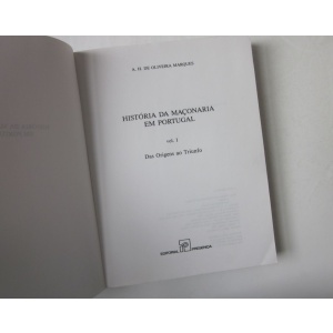 MARQUES (A. H. DE OLIVEIRA) - HISTÓRIA DA MAÇONARIA EM PORTUGAL