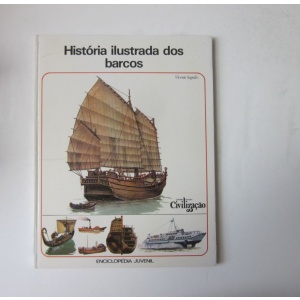 SEGRELLES (VICENTE) - HISTÓRIA ILUSTRADA DOS BARCOS