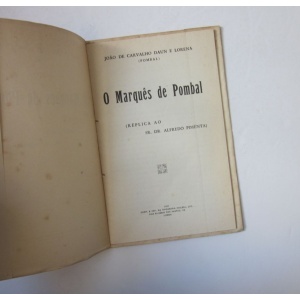 LORENA (JOÃO DE CARVALHO DAUN E) [Pombal] - O MARQUÊS DE POMBAL