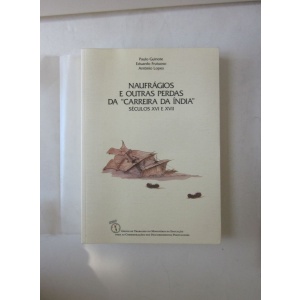 GUINOTE (PAULO), FRUTUOSO (EDUARDO) & LOPES (ANTÓNIO) - NAUFRÁGIOS E OUTRAS PERDAS DA 