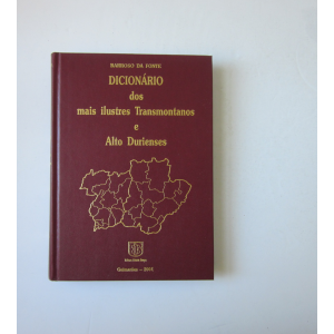 FONTE (BARROSO DA) - DICIONÁRIO DOS MAIS ILUSTRES TRANSMONTANOS E ALTO DURIENSES