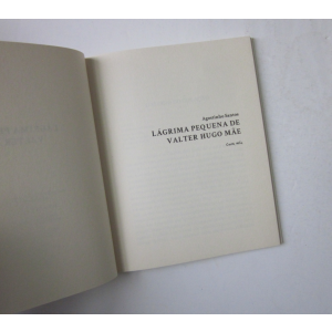 SANTOS (AGOSTINHO) - LÁGRIMA PEQUENA DE VALTER HUGO MÃE