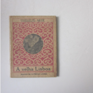 SILVA (A. VIEIRA DA) - A VELHA LISBOA