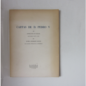 D. PEDRO V - CARTAS DE D. PEDRO V AO IMPERADOR DO BRASIL