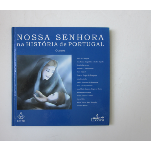 AMEAL (THEREZA) [coord.] - NOSSA SENHORA NA HISTÓRIA DE PORTUGAL