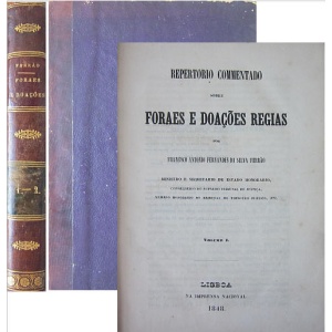 FERRÃO (FRANCISCO ANTÓNIO FERNANDES DA SILVA) - REPERTORIO COMMENTADO SOBRE FORAES E DOAÇÕES REGIAS