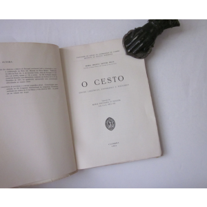 SILVA (MARIA HELENA SANTOS) - O CESTO: ESTUDO LINGUÍSTICO, ETNOGRÁFICO E FOLCLÓRICO