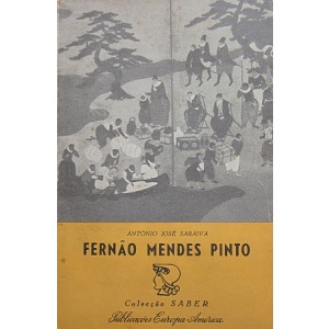 SARAIVA (ANTÓNIO JOSÉ) - FERNÃO MENDES PINTO