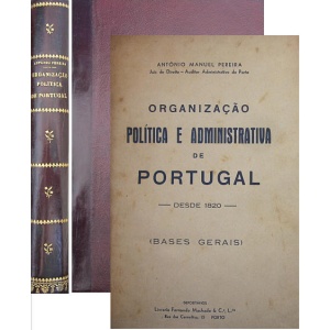 PEREIRA (ANTÓNIO MANUEL) - ORGANIZAÇÃO POLÍTICA E ADMINISTRATIVA DE PORTUGAL