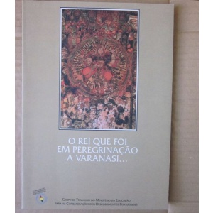 TAVIM (JOSÉ ALBERTO RODRIGUES DA SILVA) - O REI QUE FOI EM PEREGRINAÇÃO A VARANASI. CARTAS DE RAMA VARMA, RÁJA DE COCHIM, NAS MISCELÂNEAS MANUSCRITAS DE NOSSA SENHORA DA GRAÇA DE LISBOA