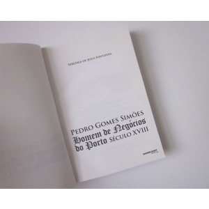FONTOURA (VIRGÍNIA) - PEDRO GOMES SIMÕES: HOMEM DE NEGÓCIOS DO PORTO SÉCULO XVIII