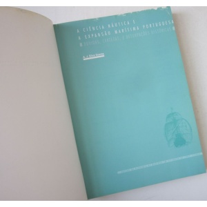 SOARES (A. J. SILVA) - A CIÊNCIA NÁUTICA E A EXPANSÃO MARÍTIMA PORTUGUESA: DÚVIDAS, CERTEZAS, E DETURPAÇÕES HISTÓRICAS