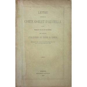 LETTRE ADRESSÉE AU COMTE GOBLET D'ALVIELLA PAR DE MARQUIS DE SÁ DA BANDEIRA SUR L'OUVRAGE L'ÉTABLISSEMENT DES COBOURG EN PORTUGAL