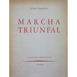 DANTAS (JÚLIO) - MARCHA TRIUNFAL