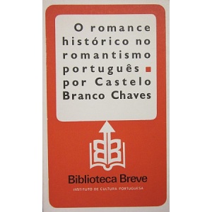 CHAVES (CASTELO BRANCO) - O ROMANCE HISTÓRICO NO ROMANTISMO PORTUGUÊS