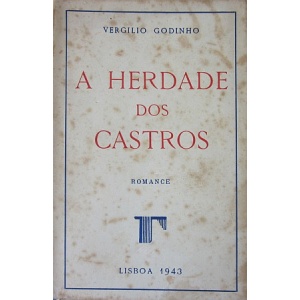 GODINHO (VERGILIO) - A HERDADE DOS CASTROS