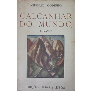 GODINHO (VERGILIO) - CALCANHAR DO MUNDO