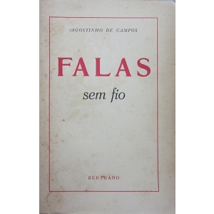 CAMPOS (AGOSTINHO DE) - FALAS SEM FIO