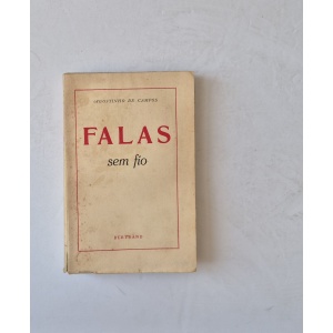 CAMPOS (AGOSTINHO DE) - FALAS SEM FIO