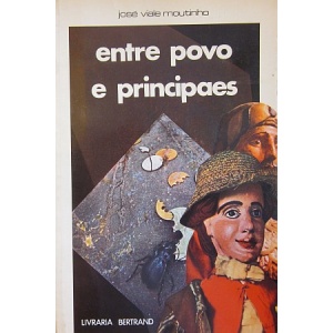 MOUTINHO (JOSÉ VIALE) - ENTRE POVO E PRINCIPAES