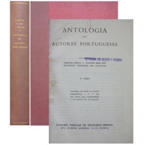 MOTTA (VIRGÍNIA), GÓIS (AUGUSTO REIS), AGUIAR (IRONDINO TEIXEIRA DE) [ORG.] - ANTOLOGIA DE AUTORES PORTUGUESES