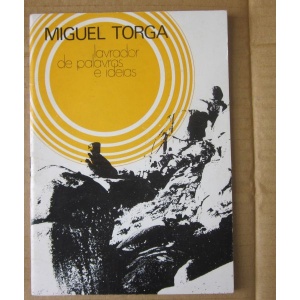 MIGUEL TORGA, LAVRADOR DE PALAVRAS E IDEIAS