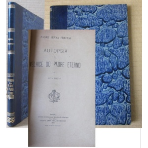 FREITAS (P. SENNA) - AUTOPSIA DA VELHICE DO PADRE ETERNO