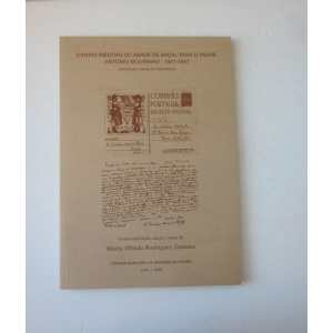 CARTAS INÉDITAS DO ABADE DE BAÇAL PARA O PADRE ANTÓNIO MOURINHO 1941 - 1947