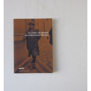 MENDES (MARIA SEQUEIRA) -  O LIVRO DE HORAS DE FERNANDO PESSOA