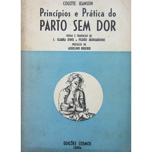 JEANSON (COLETTE) [AQUILINO RIBEIRO] - PRINCÍPIOS E PRÁTICA DO PARTO SEM DOR