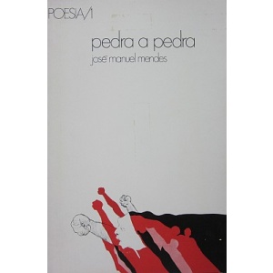 MENDES (JOSÉ MANUEL) - PEDRA A PEDRA