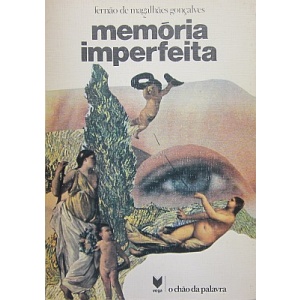 GONÇALVES (FERNÃO DE MAGALHÃES) - MEMÓRIA IMPERFEITA