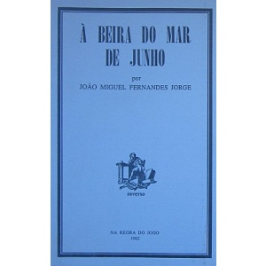 JORGE (JOÃO MIGUEL FERNANDES) - À BEIRA DO MAR DE JUNHO