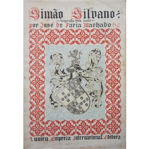 MACHADO (JOSÉ DE FARIA) - SIMÃO SILVANO...