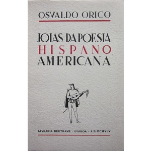 ORICO (OSVALDO) - JOIAS DA POESIA HISPANO AMERICANA