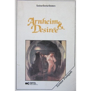 GOMES (LUÍSA COSTA) - ARNHEIM & DESIRÉE